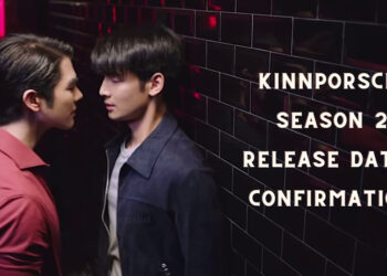 KinnPorsche Season 2: Release Date & Confirmation!