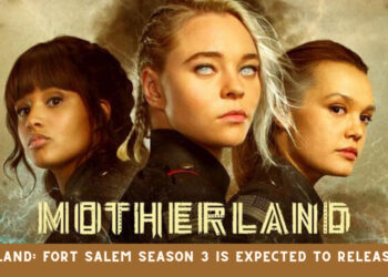 Motherland: Fort Salem Season 3 is expected to Release Today