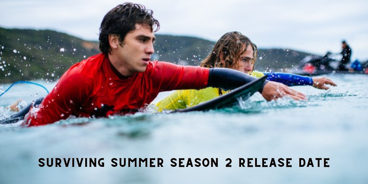 Surviving Summer Season 2 Release Date