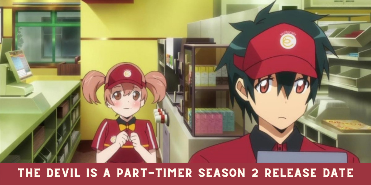 The Devil is a Part-Timer Season 2 Release Date
