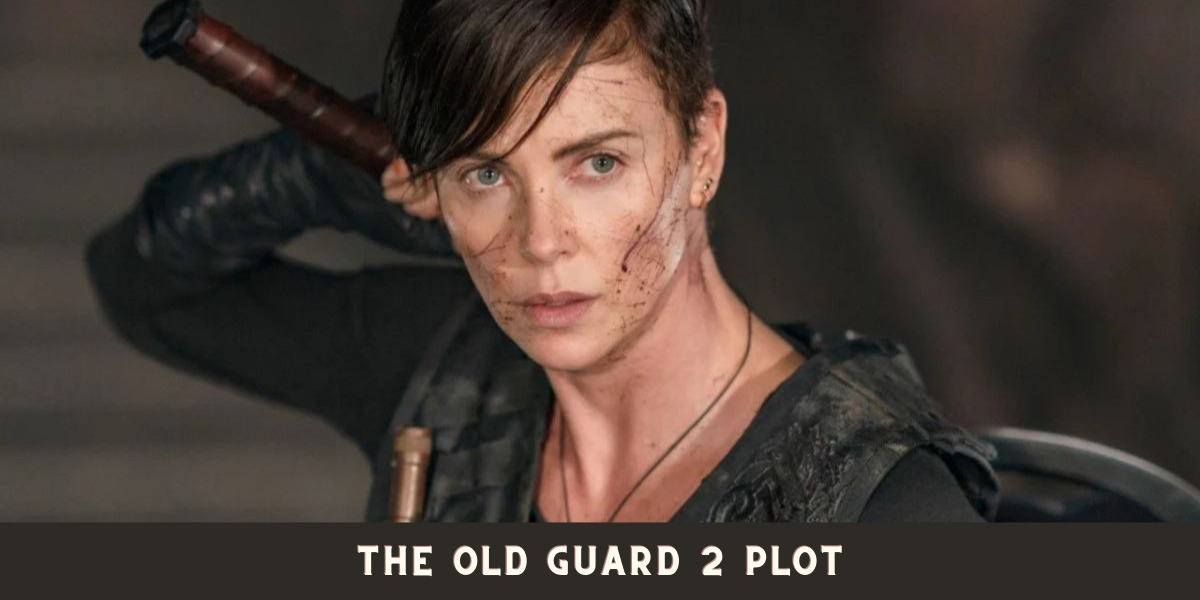 The Old Guard 2 Plot