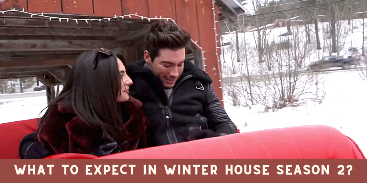 What to expect in Winter House Season 2?