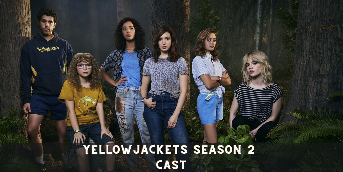Yellowjackets Season 2 Cast