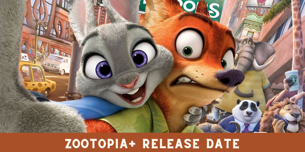 Zootopia+ Release Date