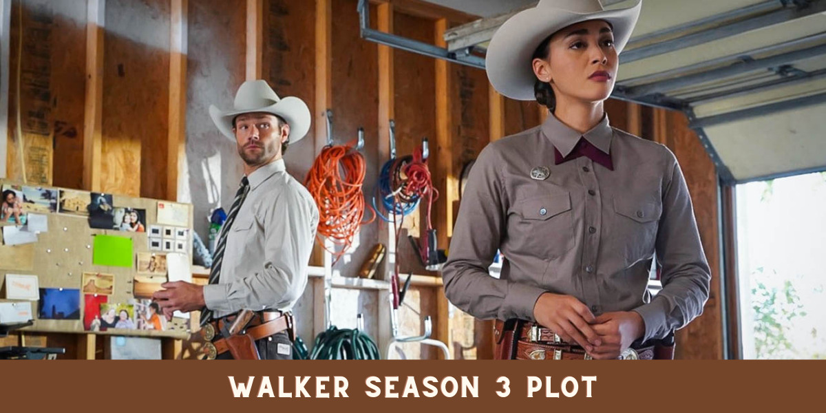 Walker Season 3 Plot