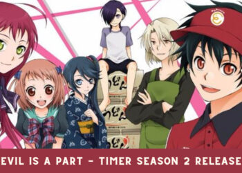 The Devil is a Part - Timer Season 2 Release Date