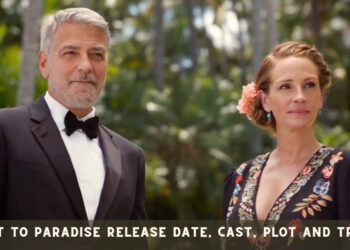 Ticket To Paradise Release Date, Cast, Plot and Trailer