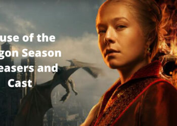 House of the Dragon Season 1 Teasers and Cast