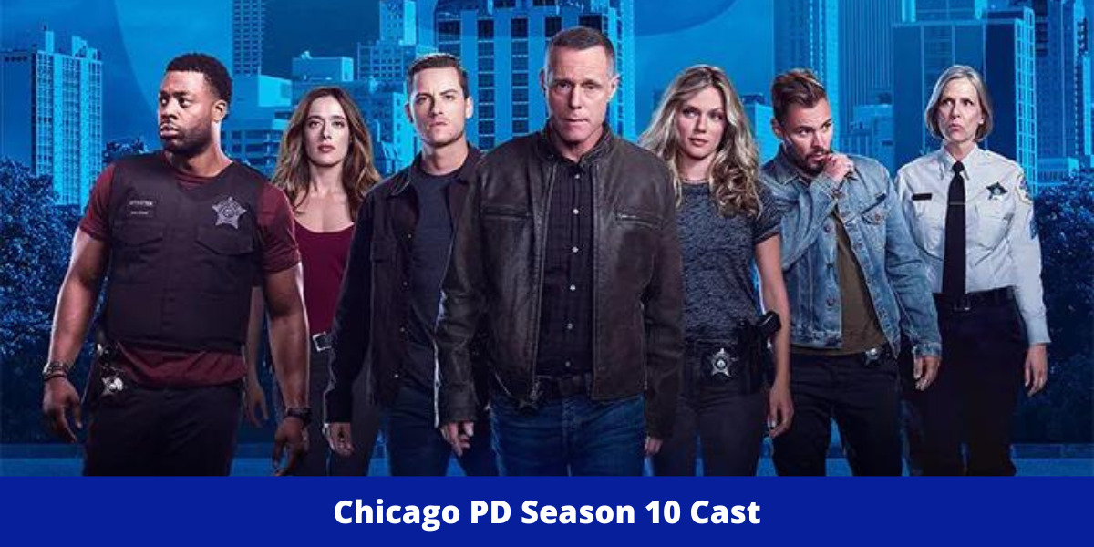 Chicago PD Season 10 Cast