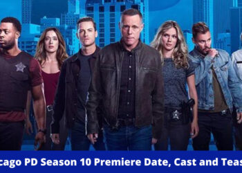 Chicago PD Season 10 Premiere Date, Cast and Teasers