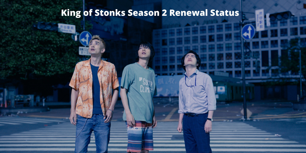 King of Stonks Season 2 Renewal Status