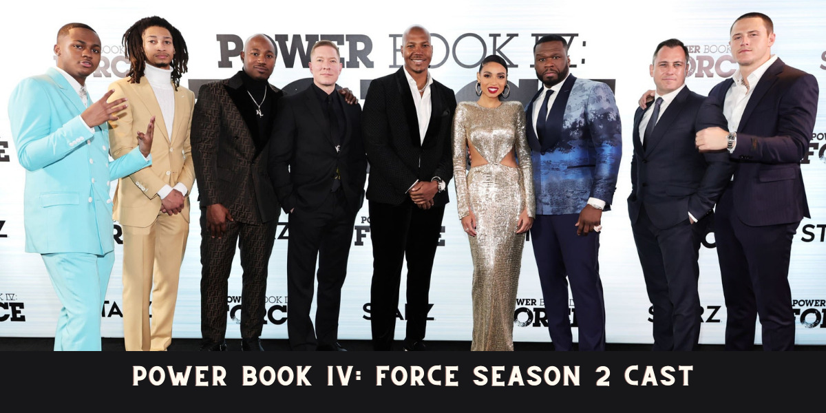 Power Book IV: Force Season 2 Cast