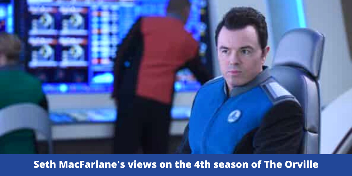 Seth MacFarlane's views on the 4th season of The Orville