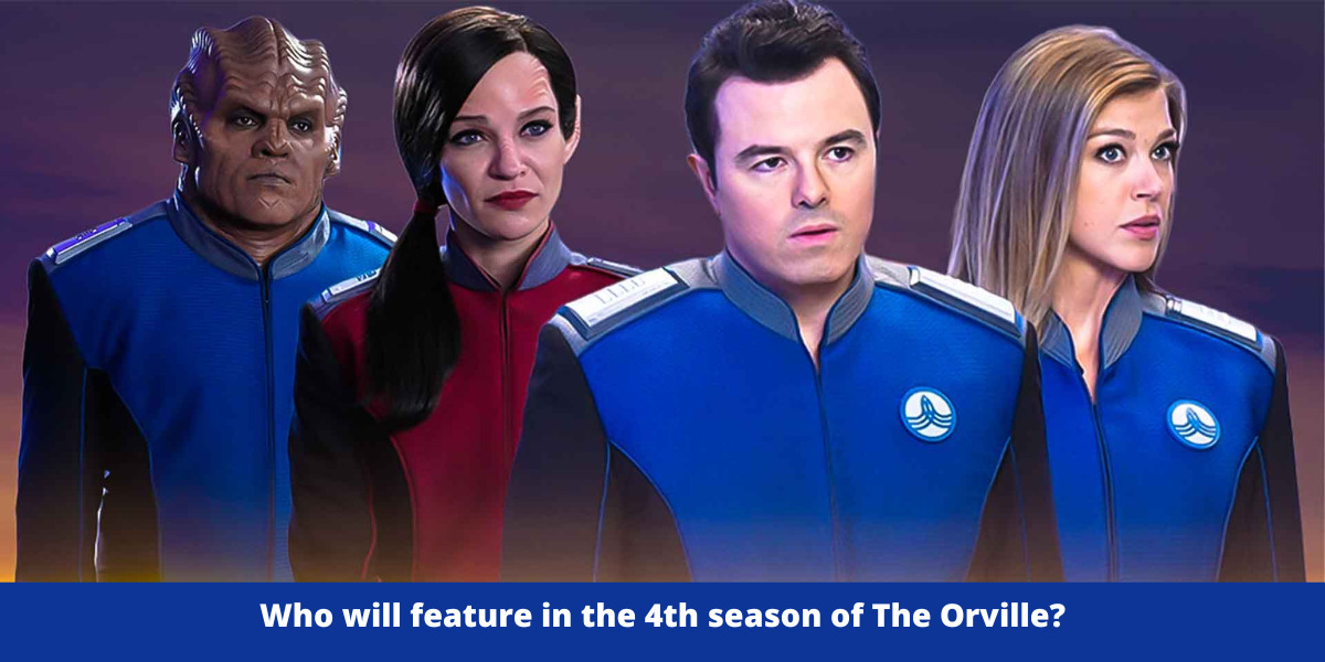 Who will feature in the 4th season of The Orville?