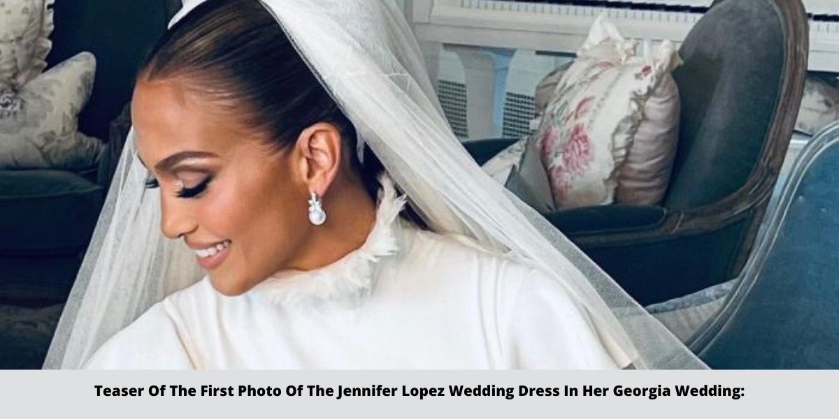 Teaser Of The First Photo Of The Jennifer Lopez Wedding Dress In Her Georgia Wedding: