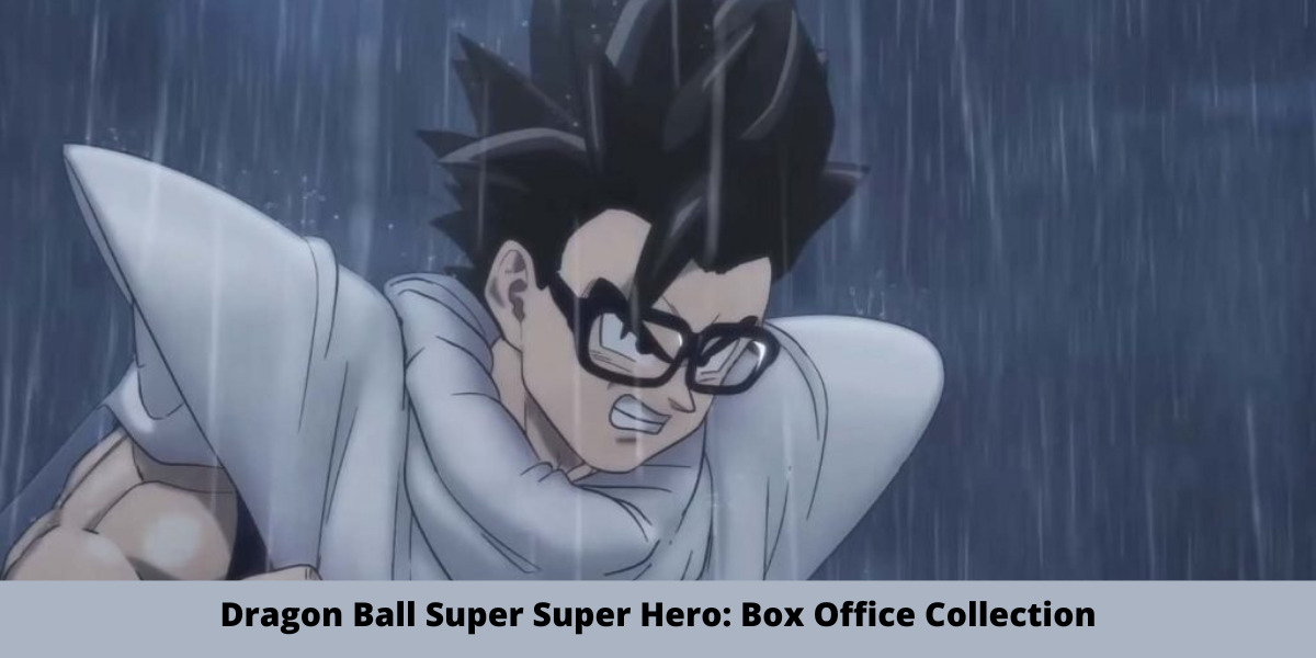 Dragon Ball Super Super Hero: Box Office Collection