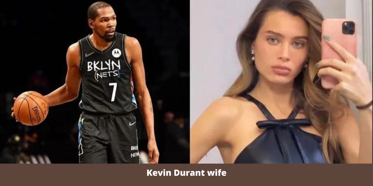 Kevin Durant wife