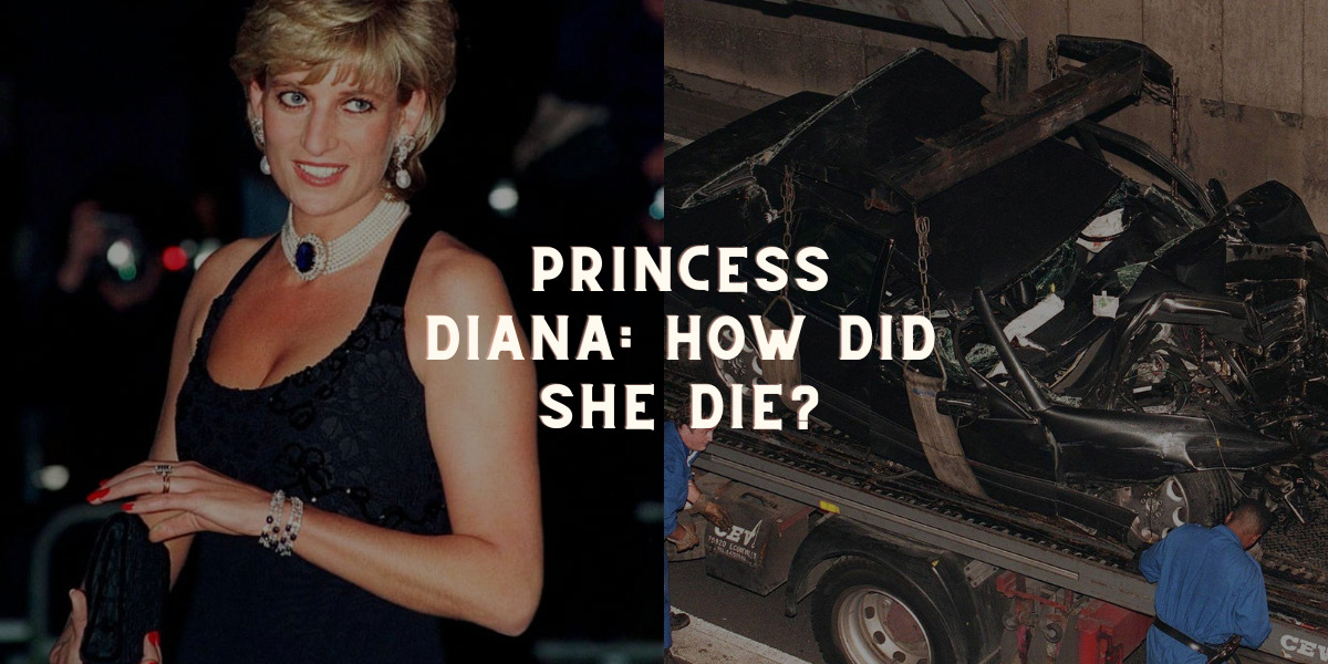 Princess Diana: How Did She Die?