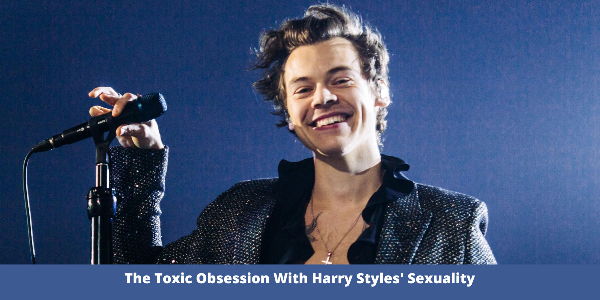 The Toxic Obsession With Harry Styles' Sexuality