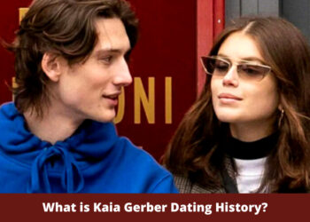 What is Kaia Gerber Dating History?