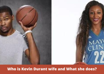 Who is Kevin Durant wife and What she does?