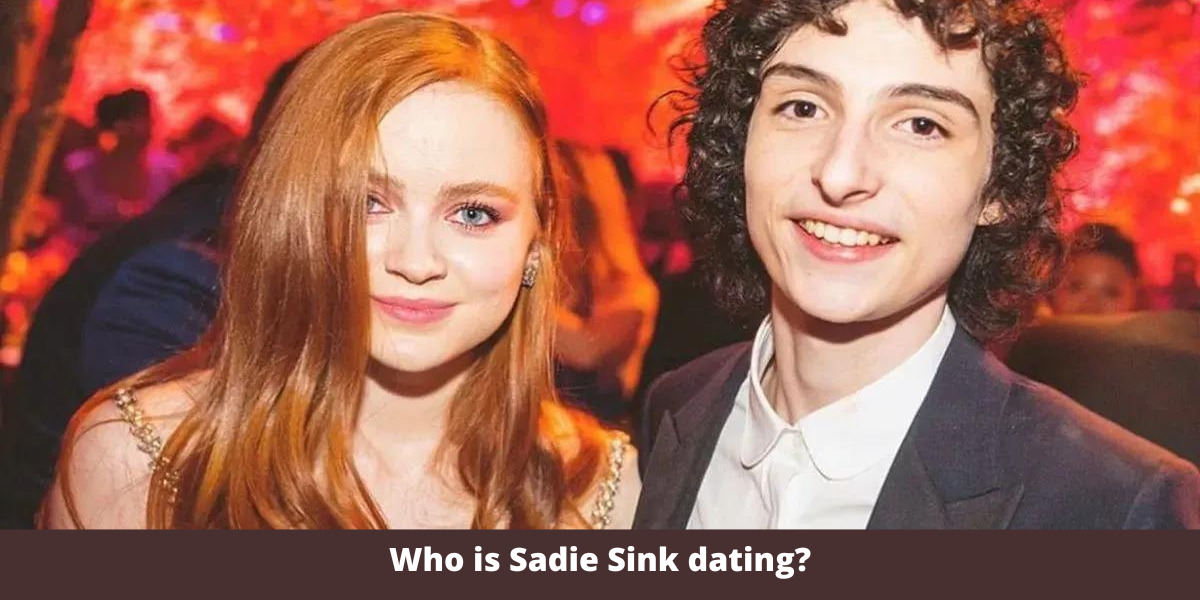 Who is Sadie Sink dating?