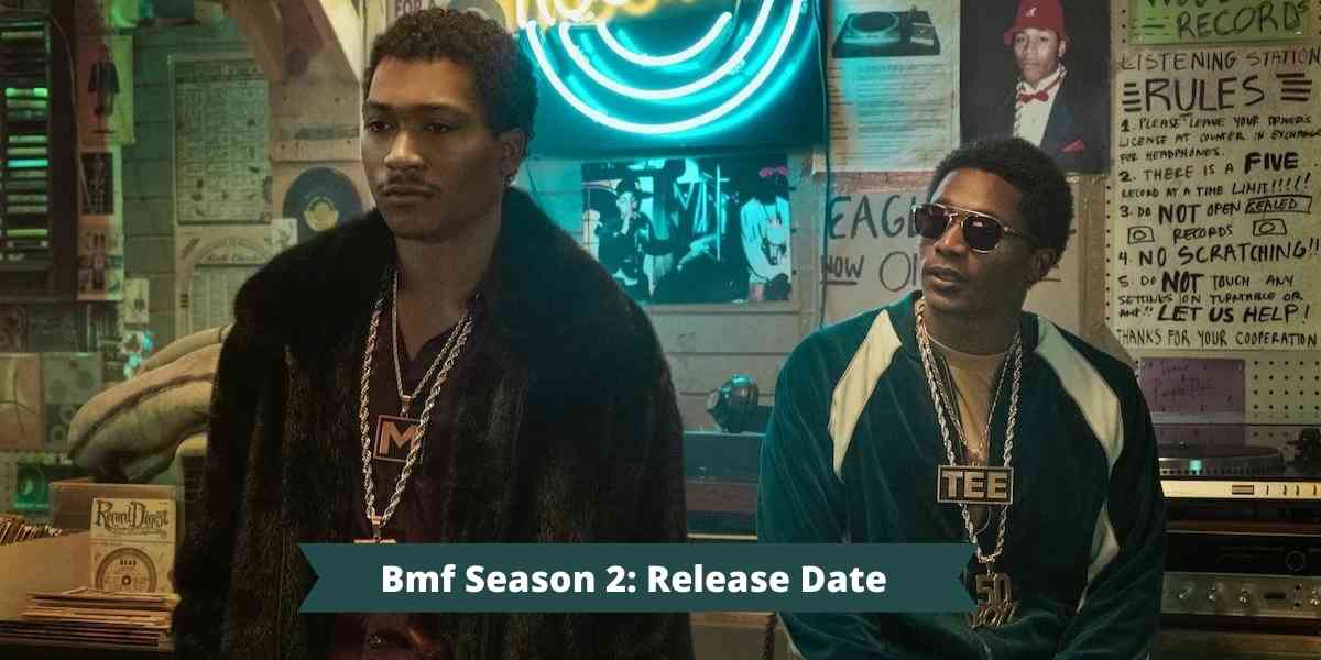 Bmf Season 2: Release Date 