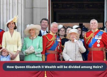 How Queen Elizabeth II Wealth will be divided among Heirs