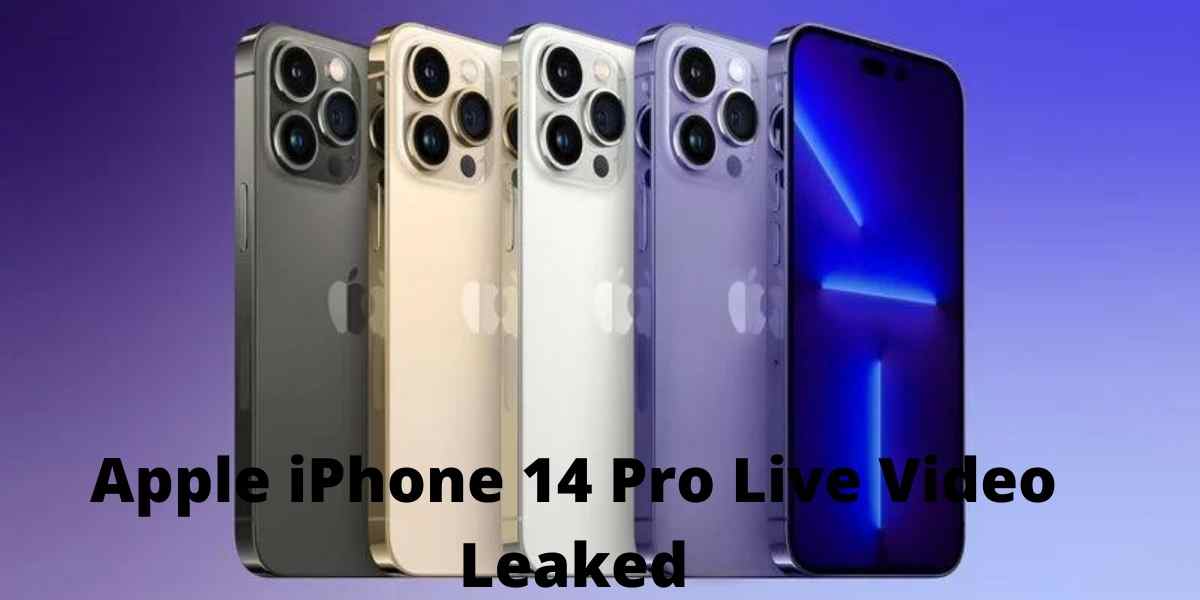 Apple iPhone 14 Pro Live Video Leaked