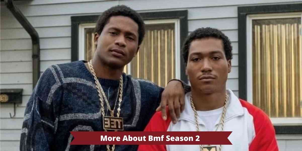 More About Bmf Season 2 