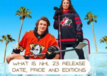 What is NHL 23 Release date, Price and Editions