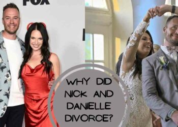 Why Did Nick And Danielle Divorce?