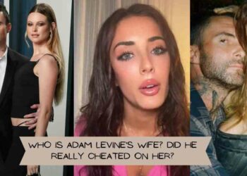 Who is Adam Levine's Wife? Did he Really Cheated on Her?