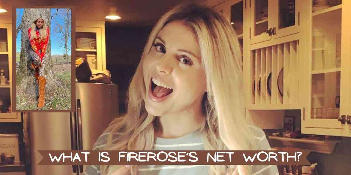 What is Firerose’s Net Worth?