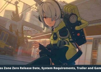 Zenless Zone Zero Release Date, System Requirements, Trailer and Gameplay