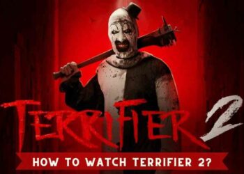 How to Watch Terrifier 2?