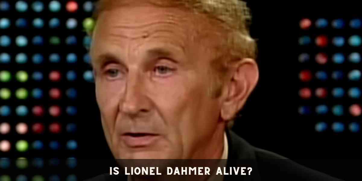 Is Lionel Dahmer Alive?