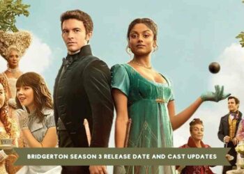 Bridgerton Season 3 Release Date and Cast Updates