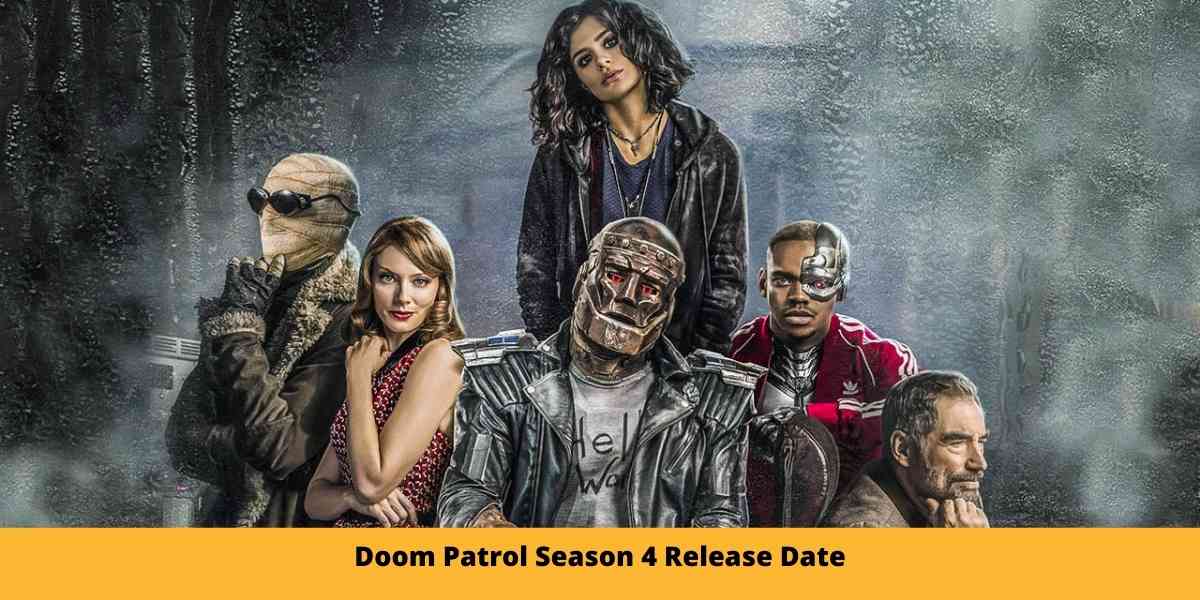 Doom Patrol Season 4 Release Date