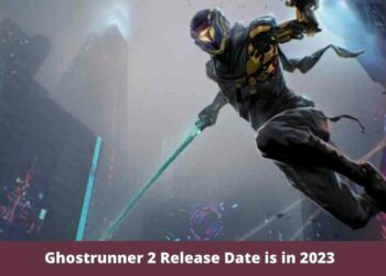 Ghostrunner 2 Release Date is in 2023