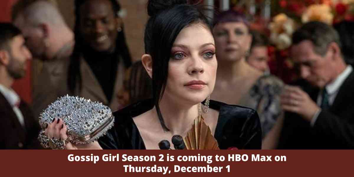 Gossip Girl Season 2 is coming to HBO Max on Thursday, December 1
