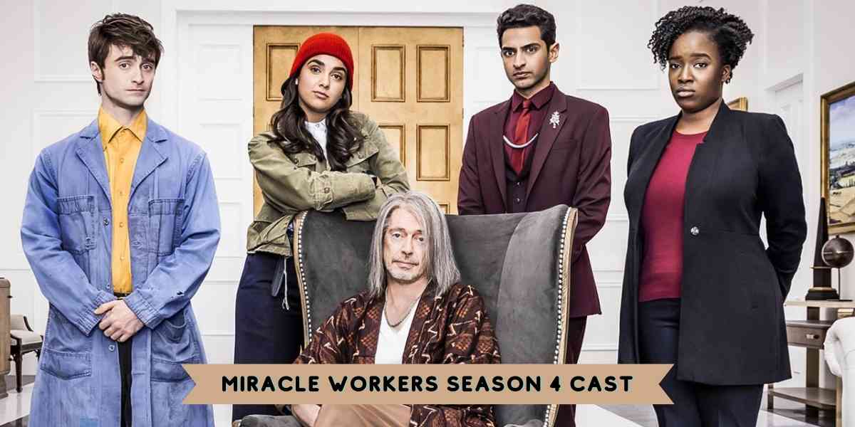 Miracle Workers Season 4 Cast