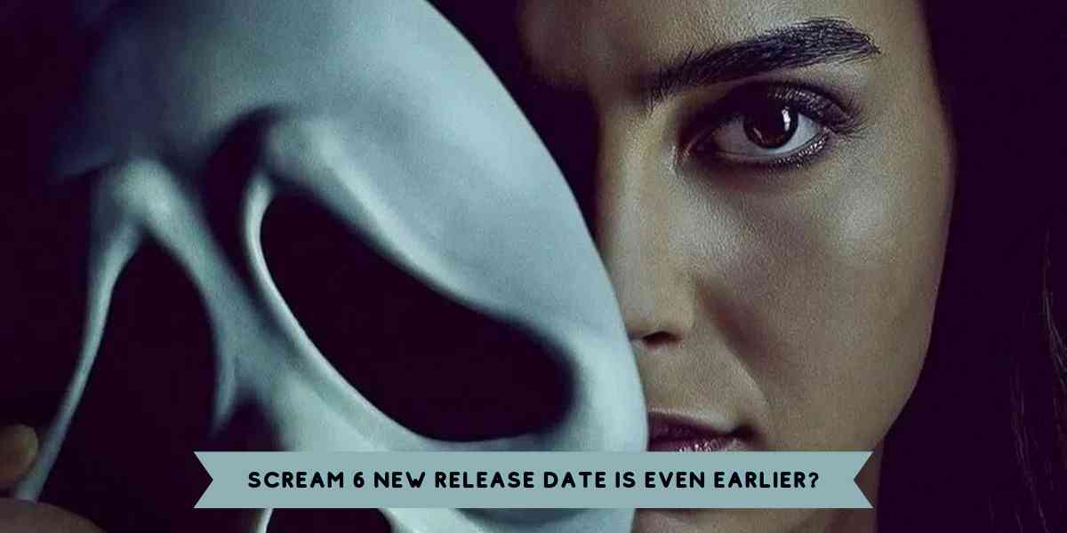 Scream 6 New Release Date is Even Earlier?