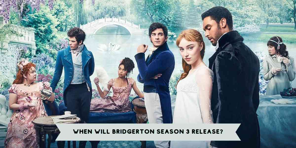 When will Bridgerton Season 3 release?