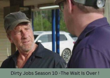 Dirty Jobs Season 10 -The Wait Is Over !