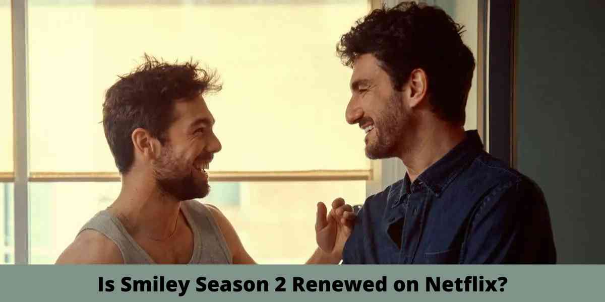 Is Smiley Season 2 Renewed on Netflix